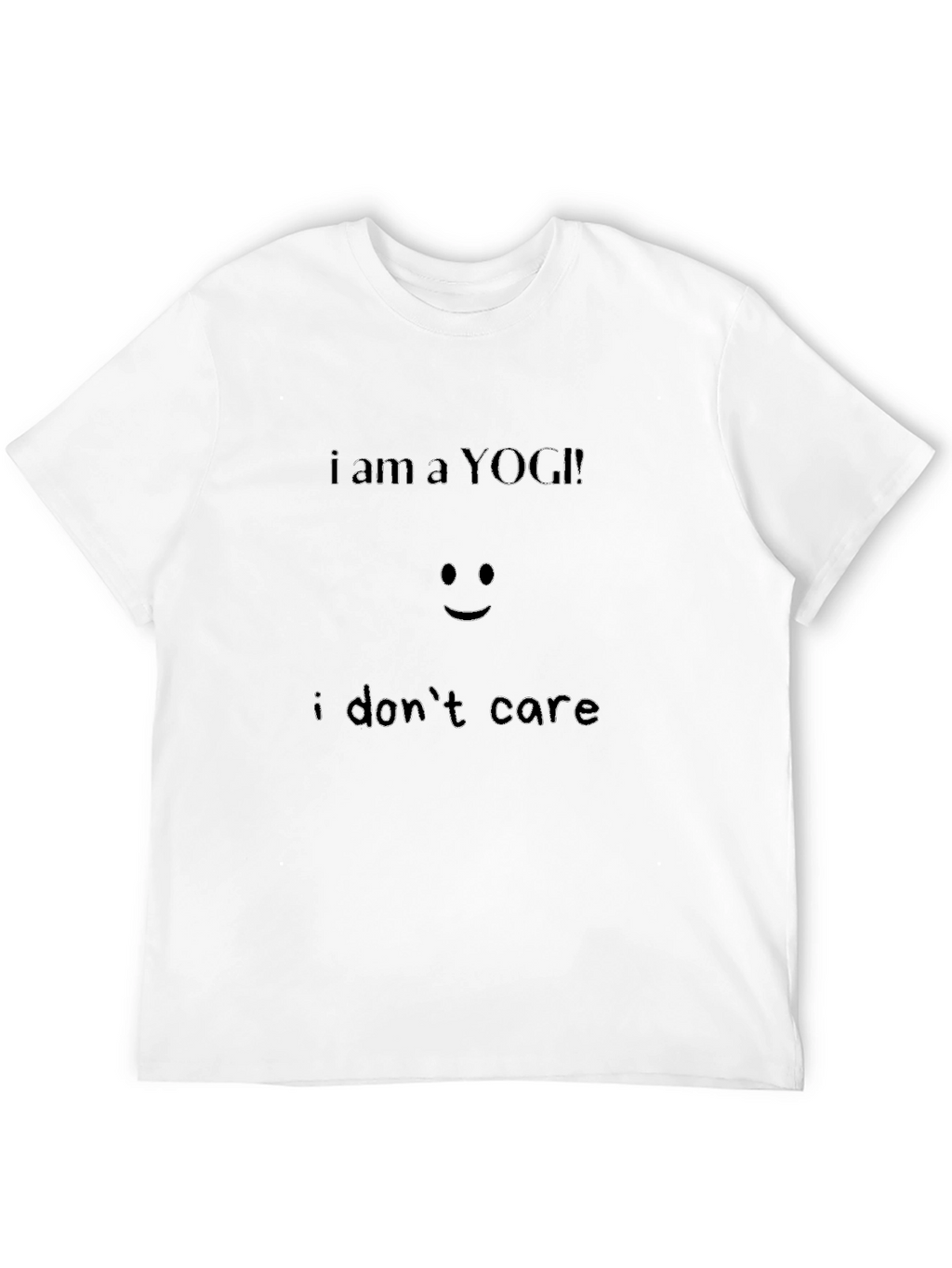 I am a YOGI! I dont care Black T-Shirt