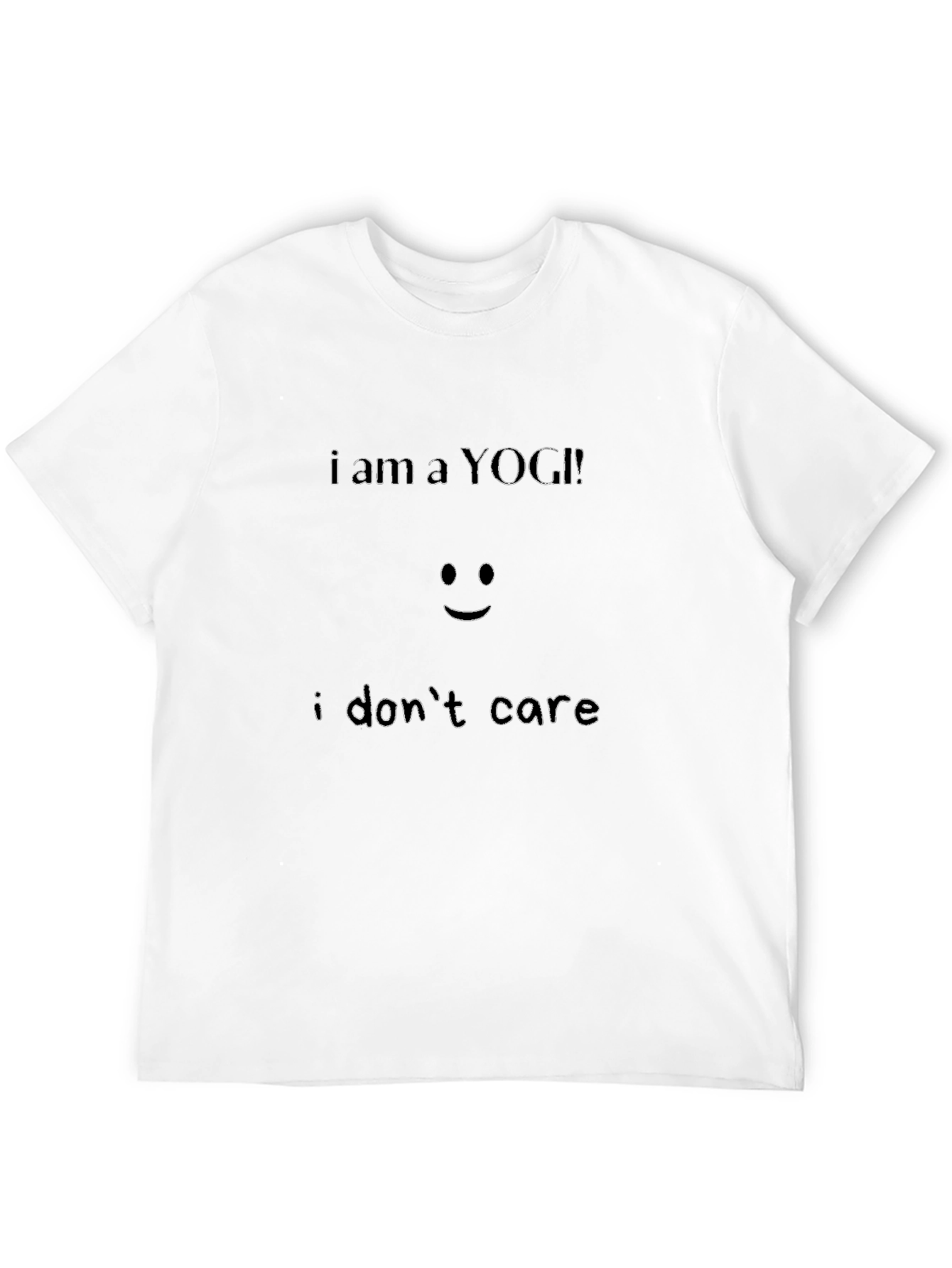 I am a YOGI! I dont care Black T-Shirt