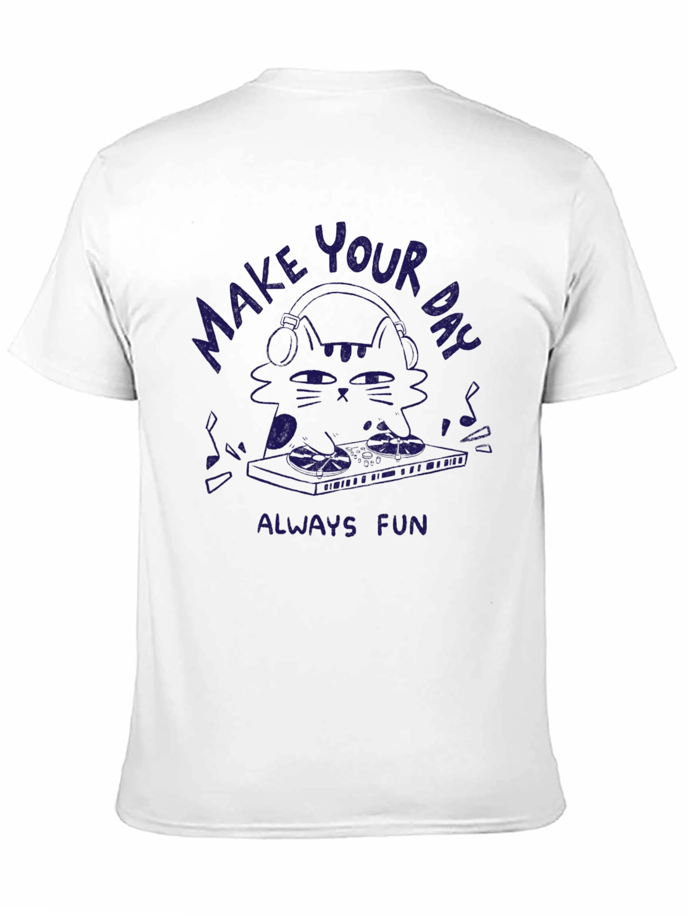 Make Your Day Always Fun Cat DJ T-Shirt