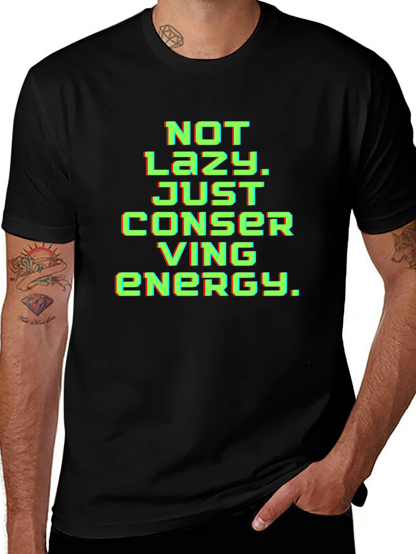Not Lazy Conserving Energy Graphic Tee