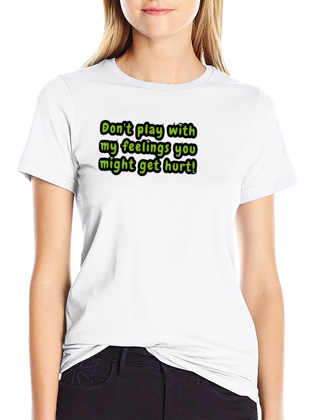 Warning T-Shirt: Dont Play With My Feelings!