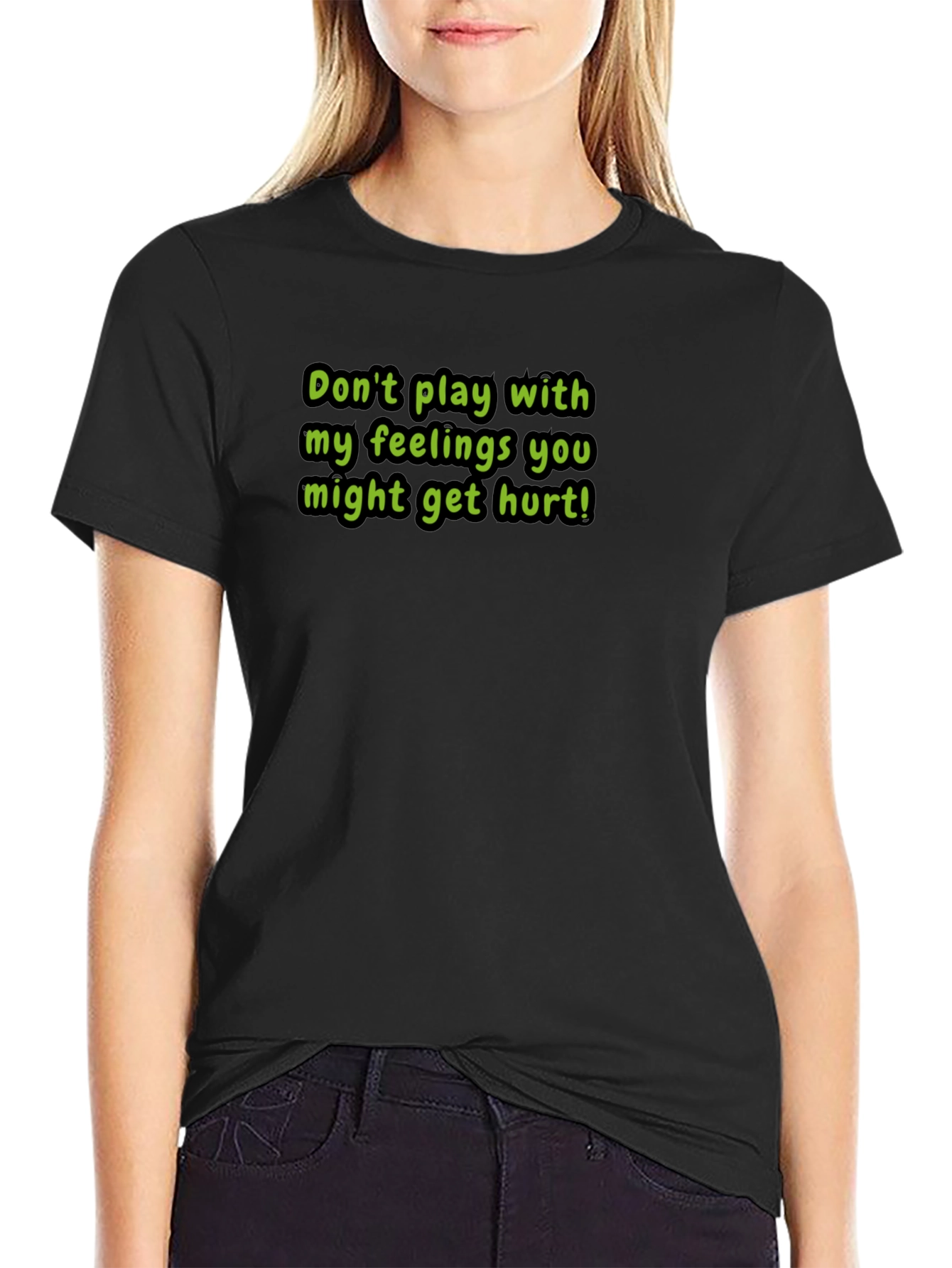 Warning T-Shirt: Dont Play With My Feelings!