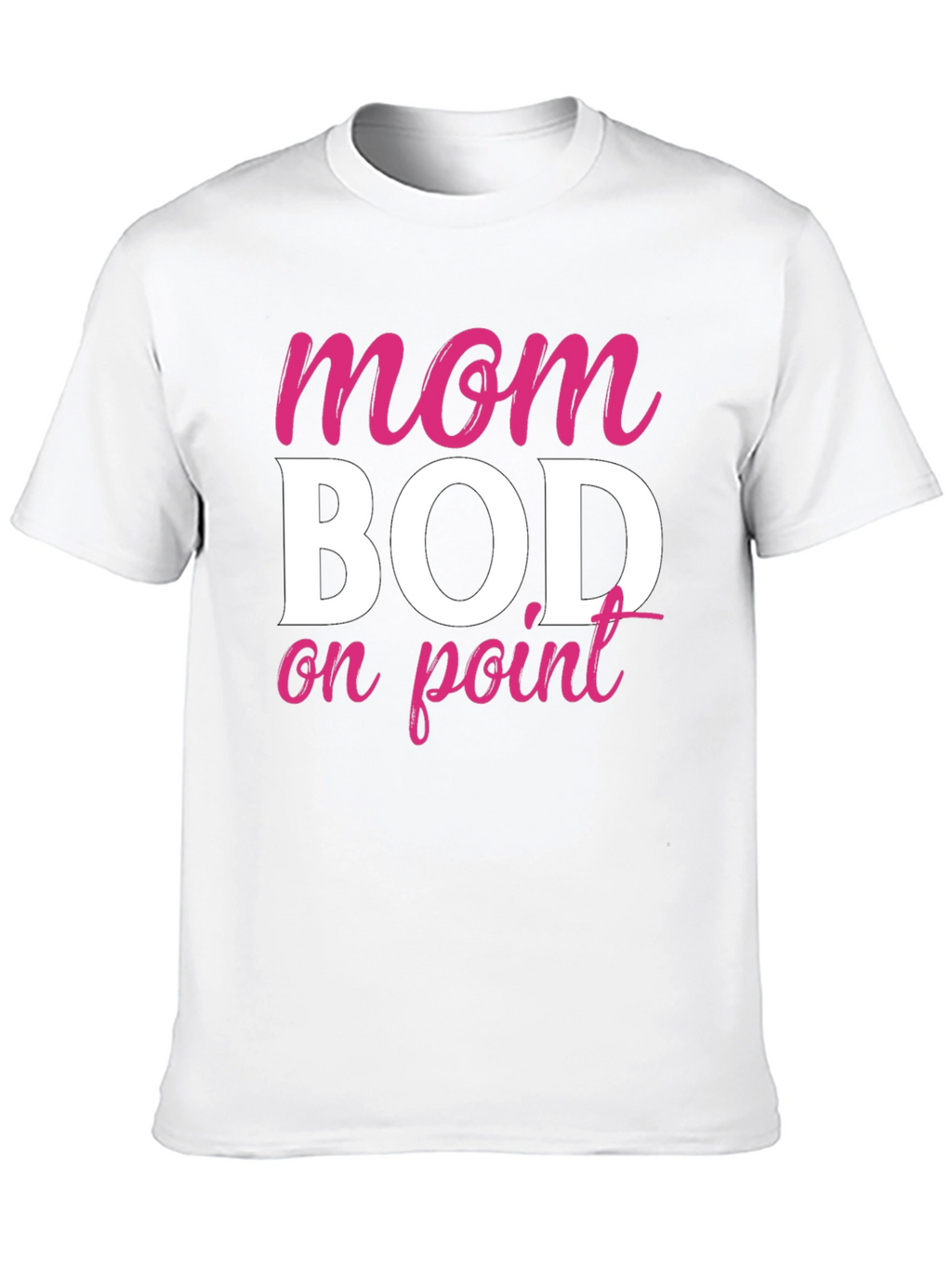 Mom Bod On Point Graphic Tee - Unisex Fit