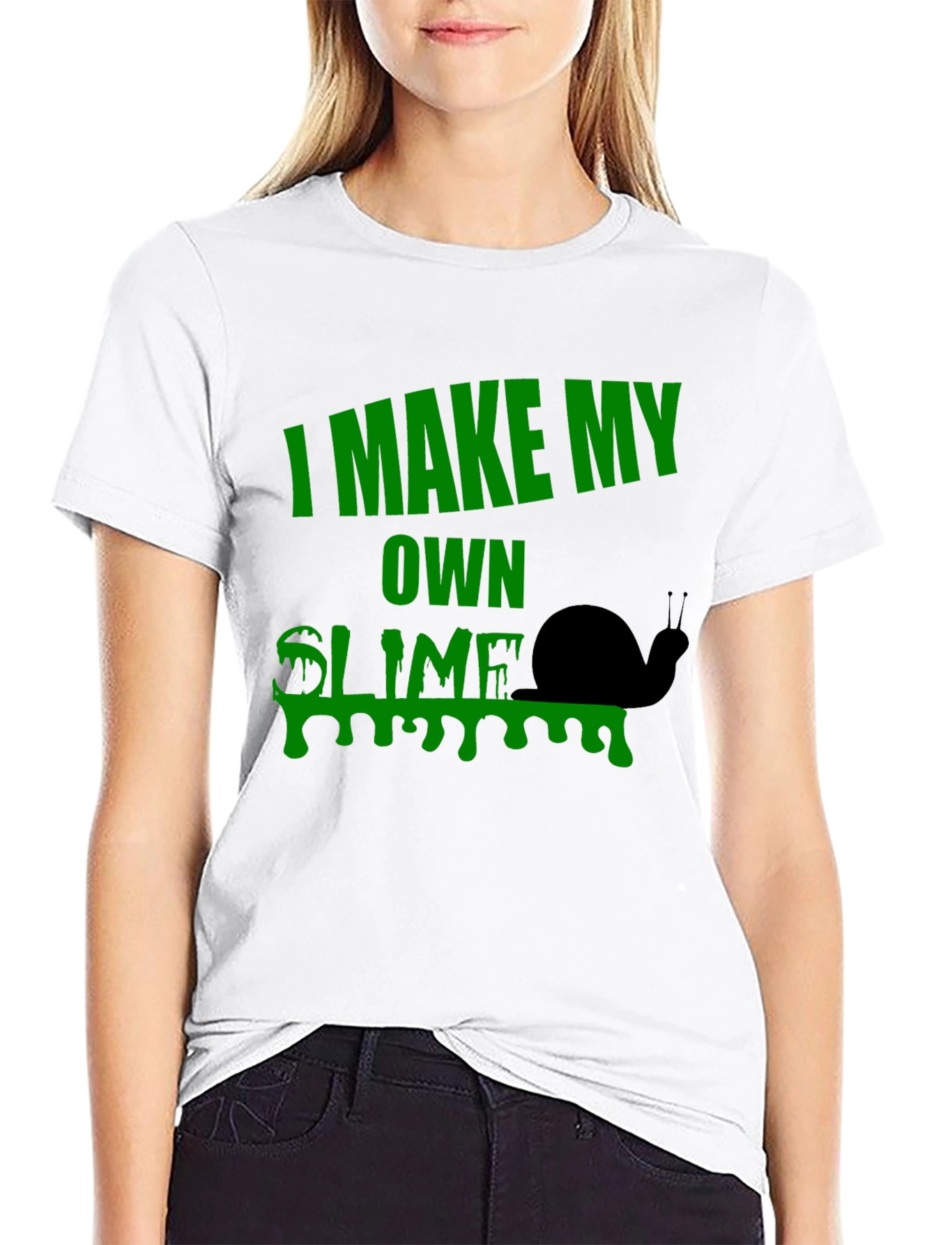 I Make My Own Slime T-Shirt