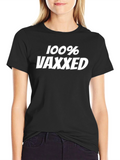 100% Vaxxed Graphic Tee - Pro Vaccine Statement T-Shirt