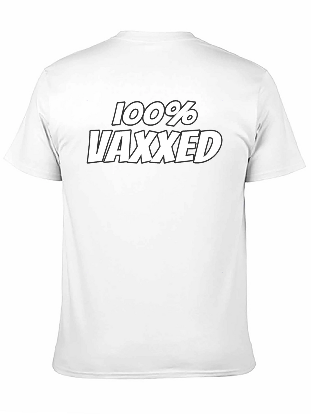 100% Vaxxed Graphic Tee - Pro Vaccine Statement T-Shirt