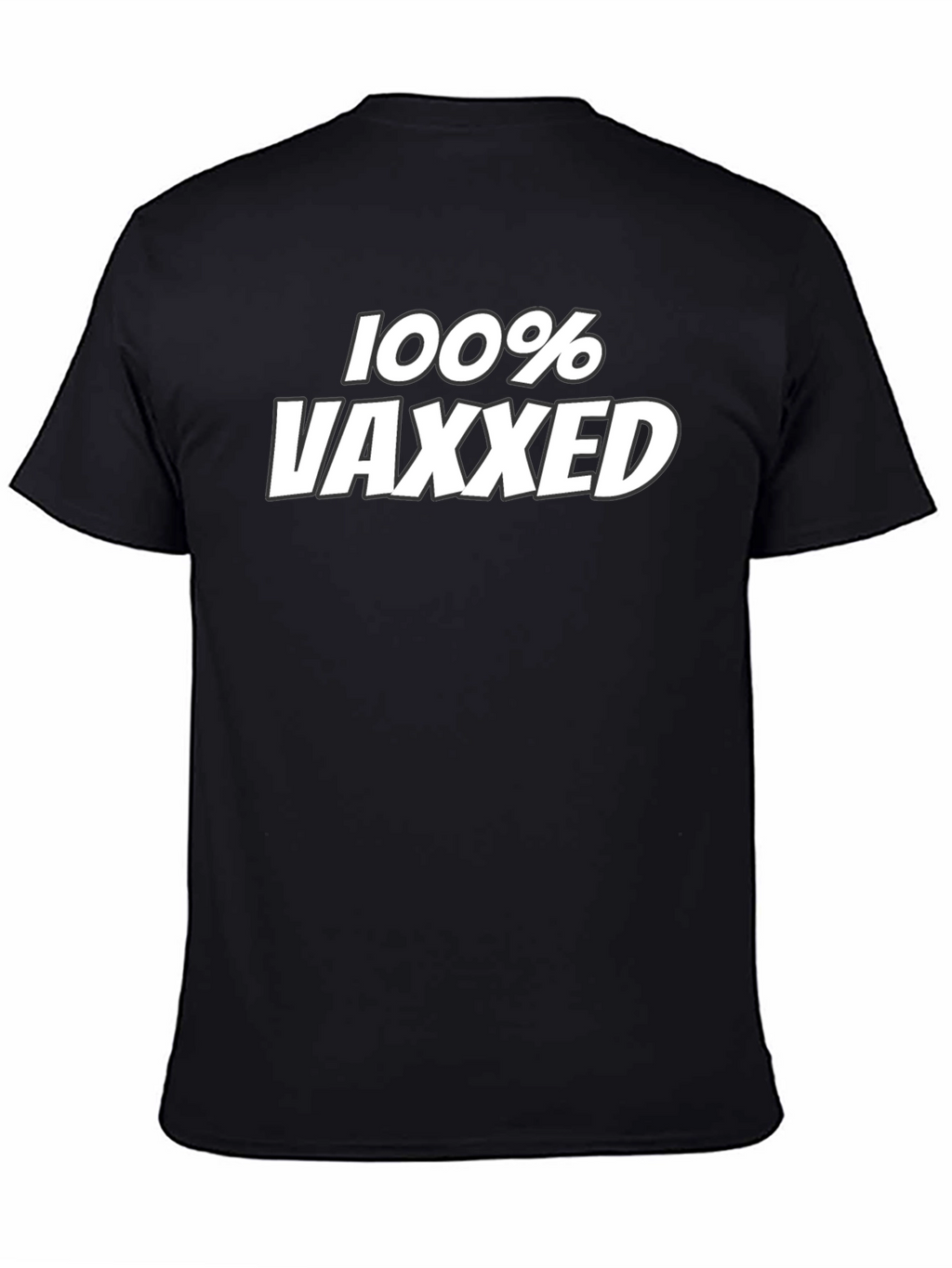 100% Vaxxed Graphic Tee - Pro Vaccine Statement T-Shirt