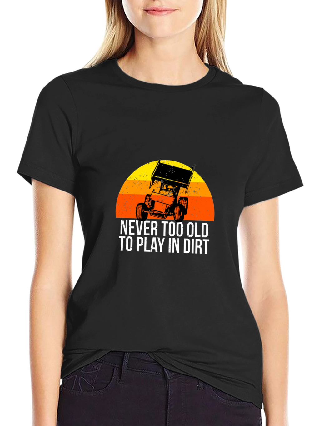 Dirt Track Racing T-Shirt - Never Too Old