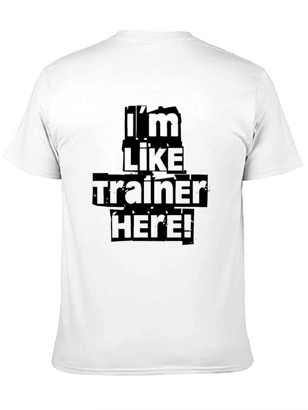 Im Like Trainer Here! Black Graphic T-Shirt