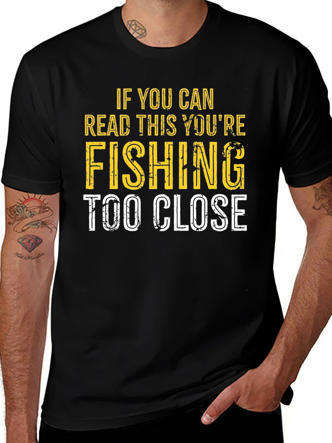 Funny Fishing T-Shirt - Read This Youre Fishing Too Close!