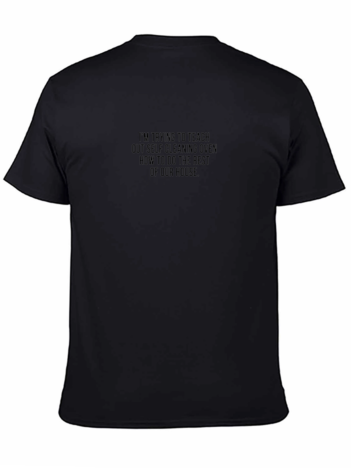 Self-Cleaning Oven Funny T-Shirt