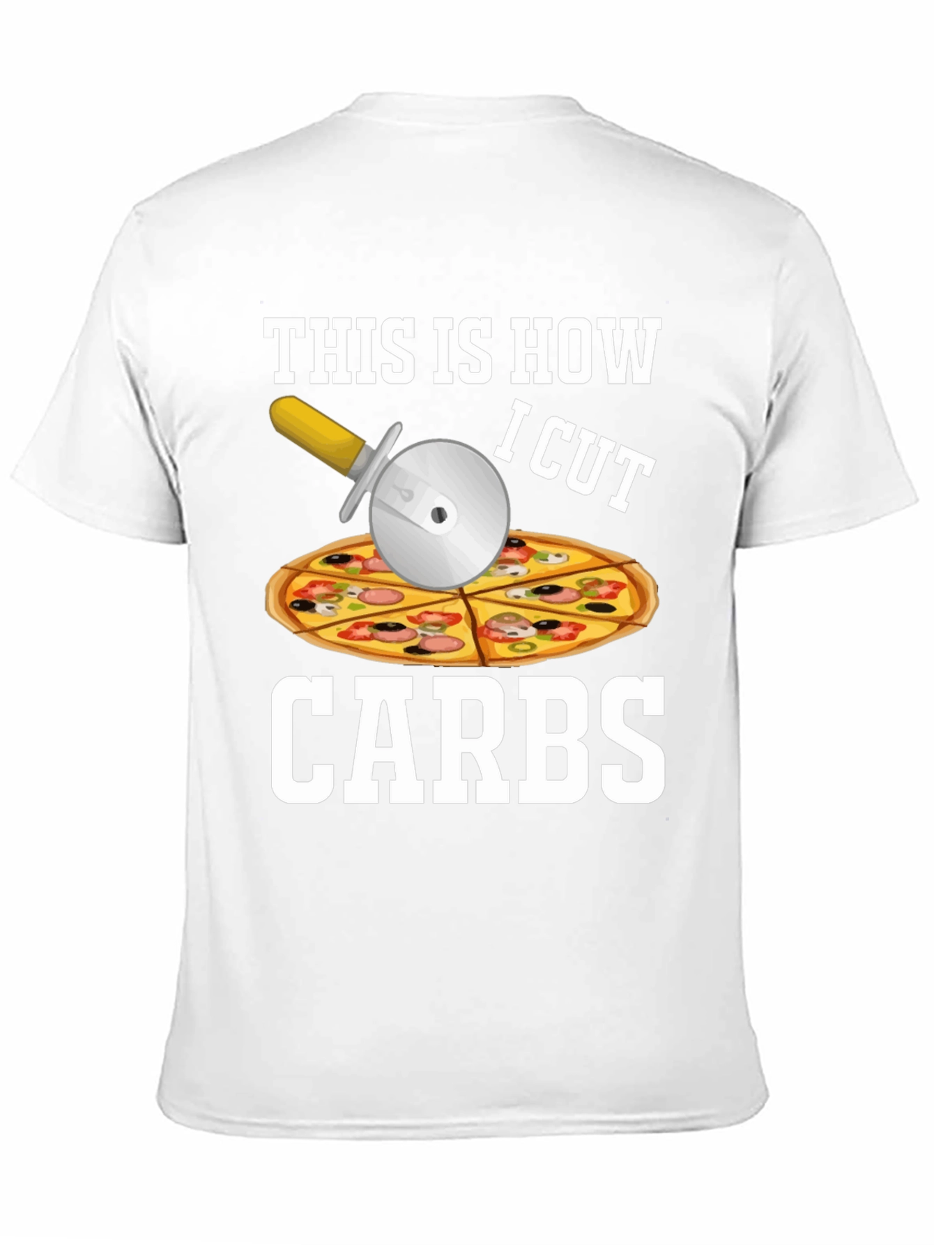 This is How I Cut Carbs Pizza Cutter T-Shirt