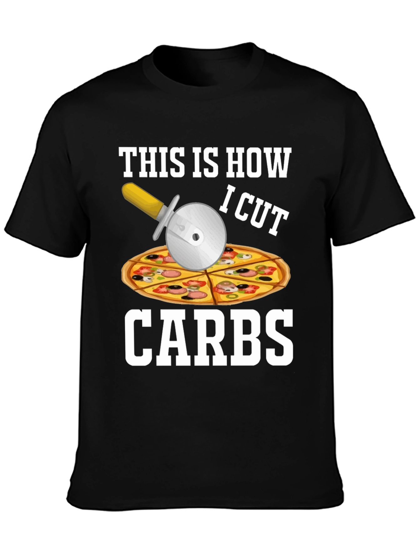 This is How I Cut Carbs Pizza Cutter T-Shirt