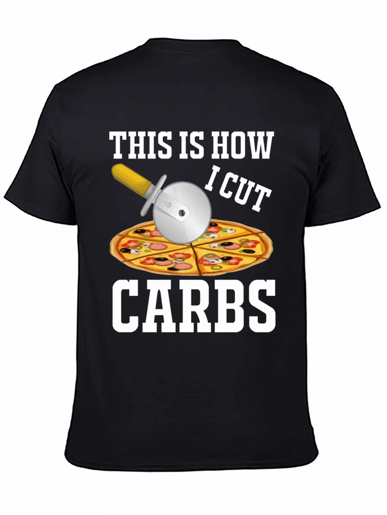 This is How I Cut Carbs Pizza Cutter T-Shirt