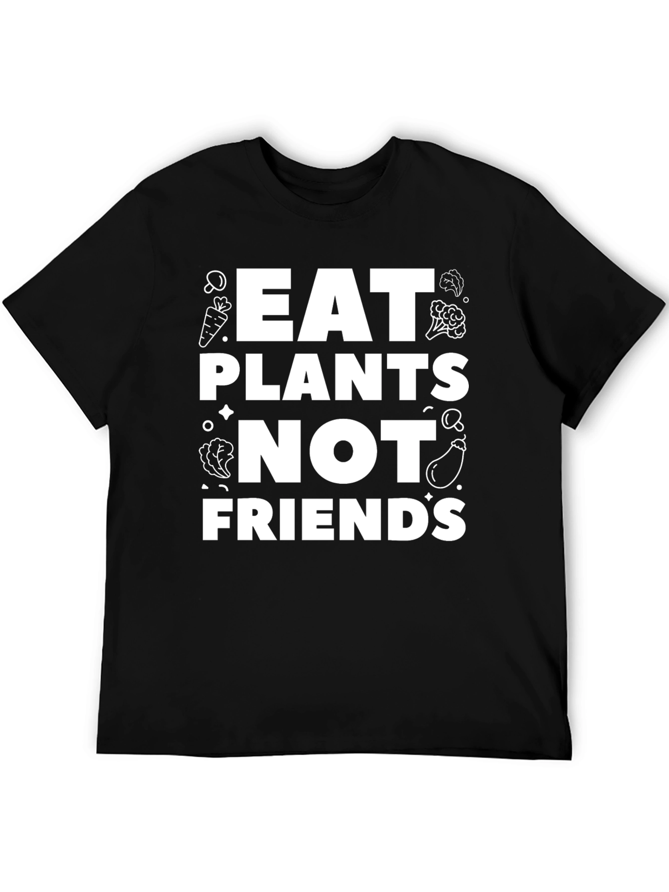 Eat Plants Not Friends Vegan T-Shirt