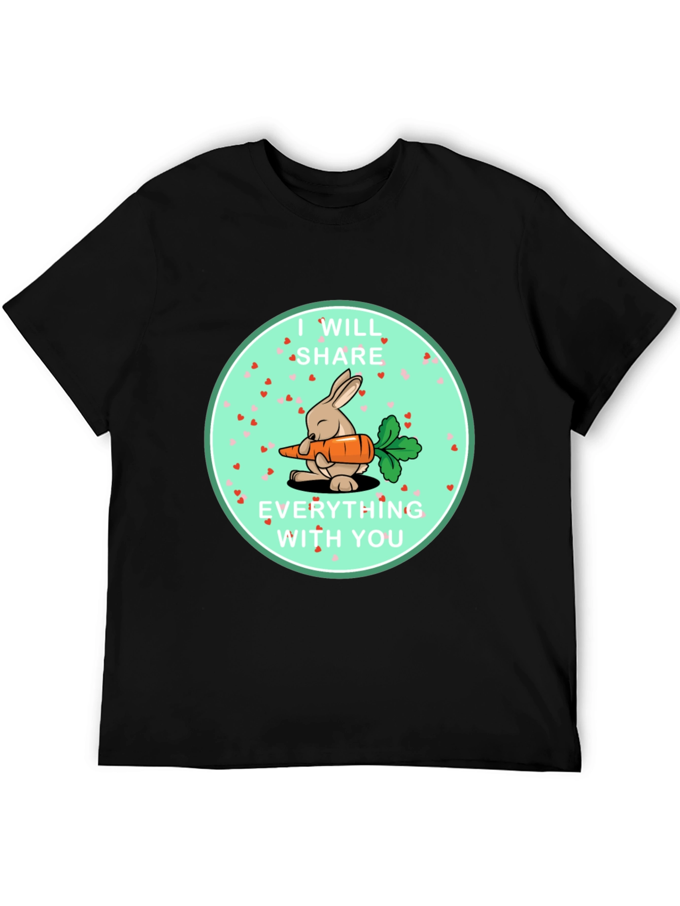 I Will Share Everything With You T-Shirt