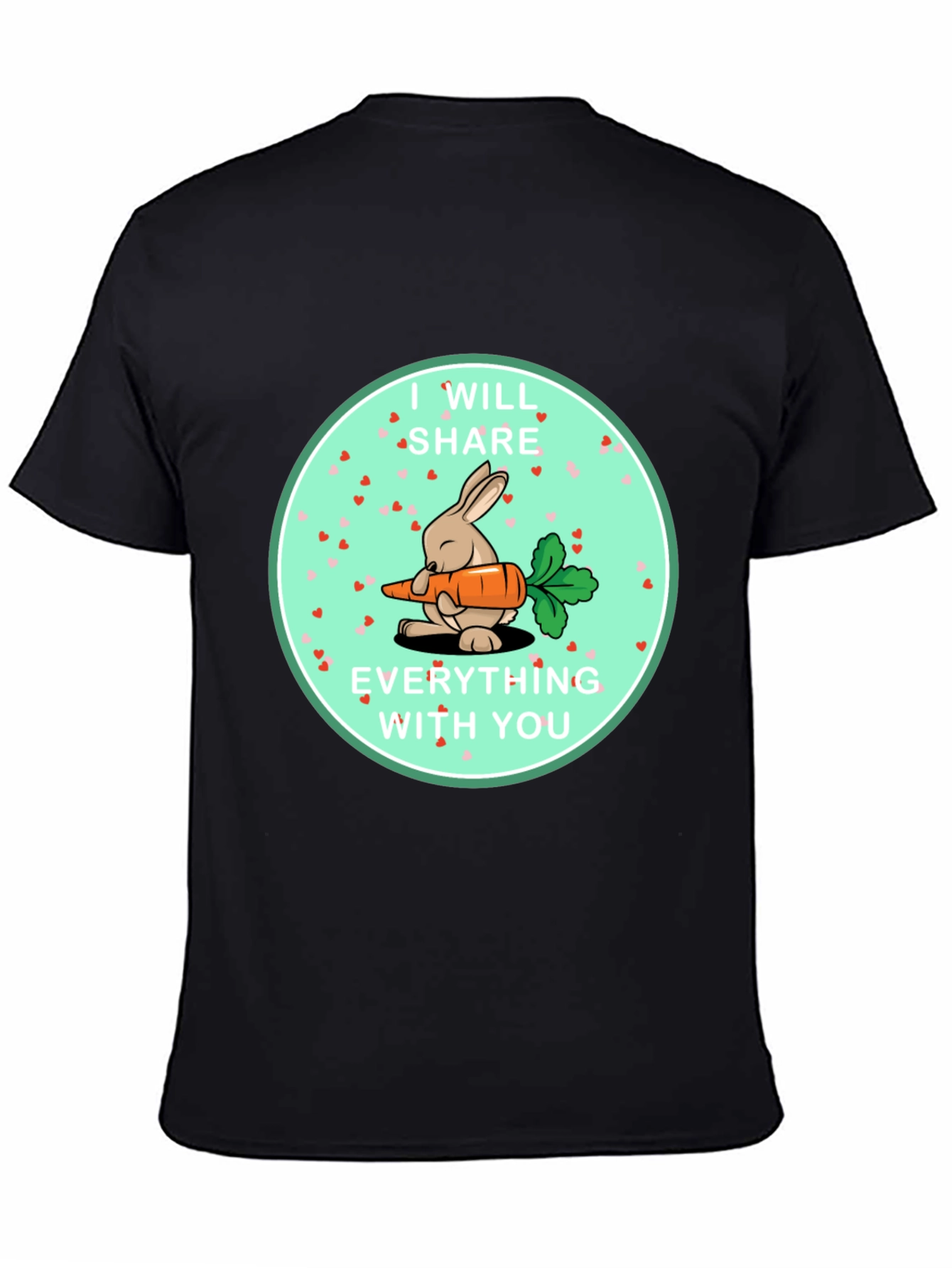 I Will Share Everything With You T-Shirt