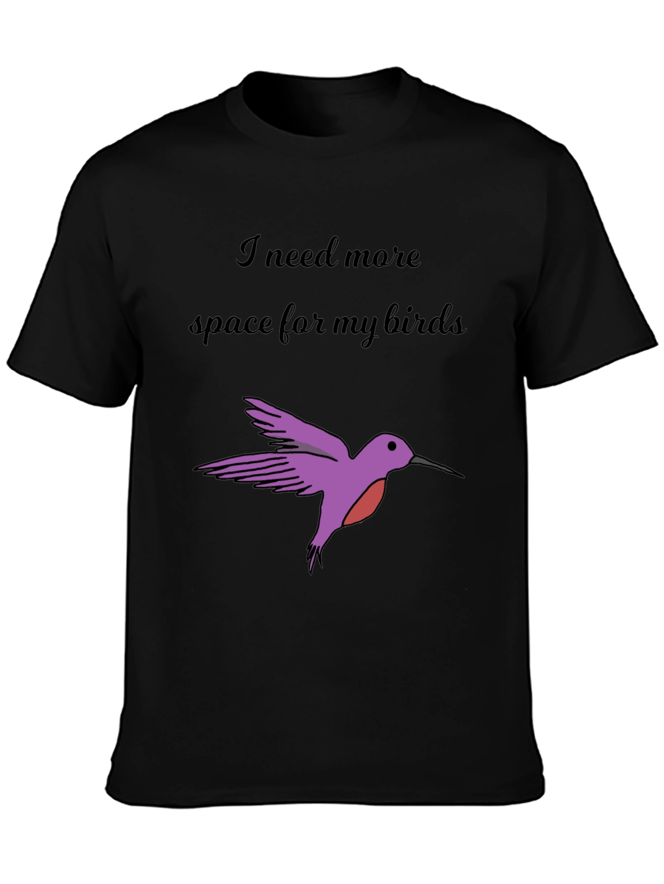 Hummingbird Lover T-Shirt - Need More Space for My Birds