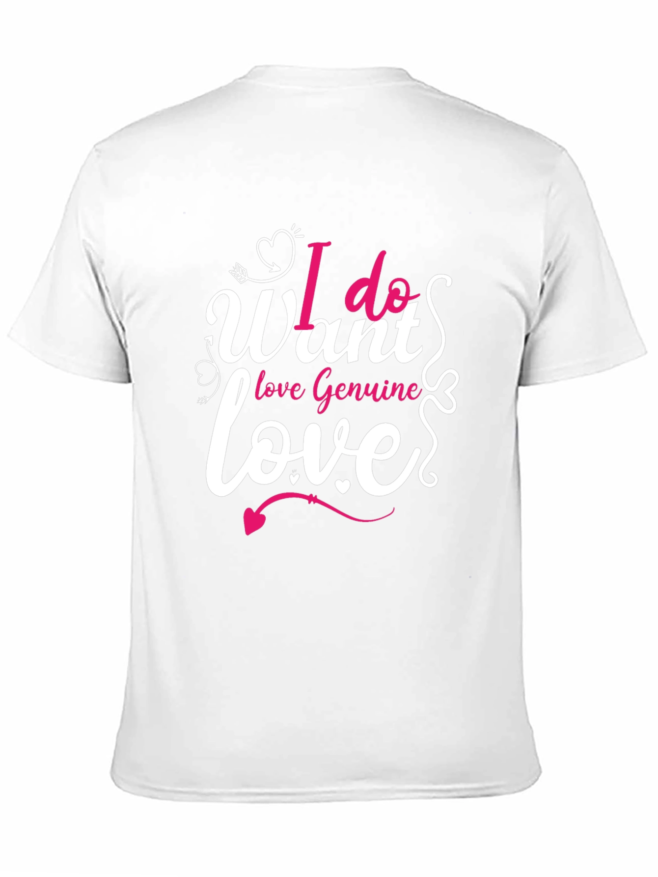 I Want Love T-Shirt - Valentines Day Gift