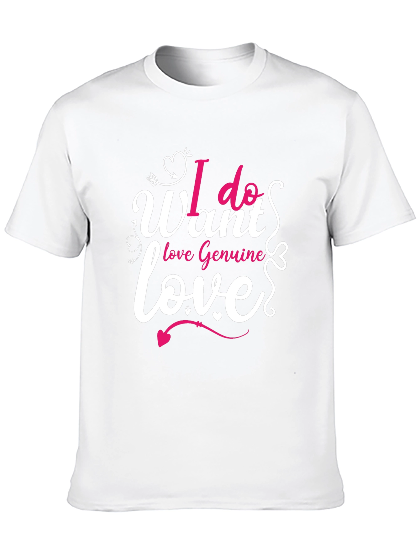 I Want Love T-Shirt - Valentines Day Gift