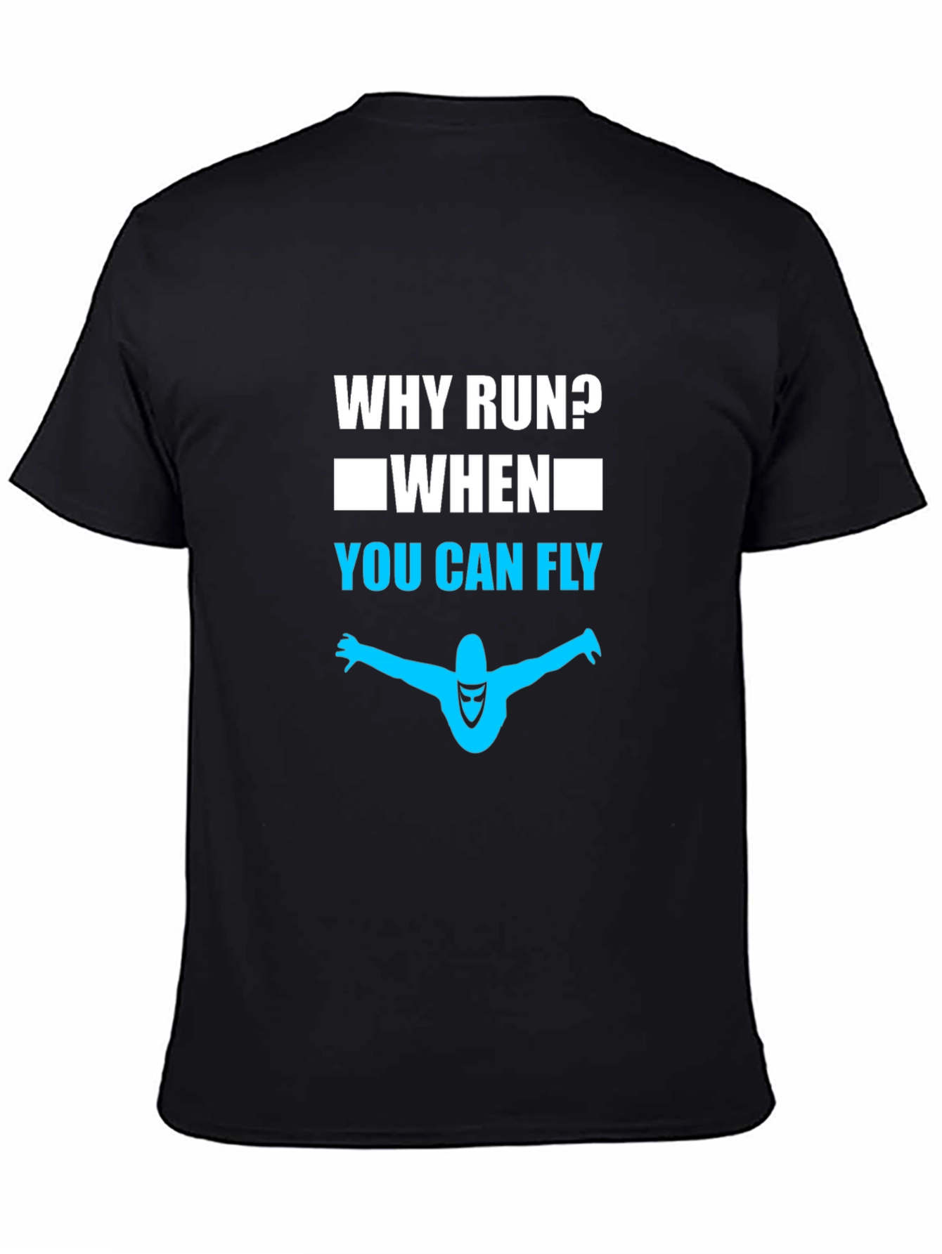 Why Run? Fly T-Shirt - Premium Cotton Tee