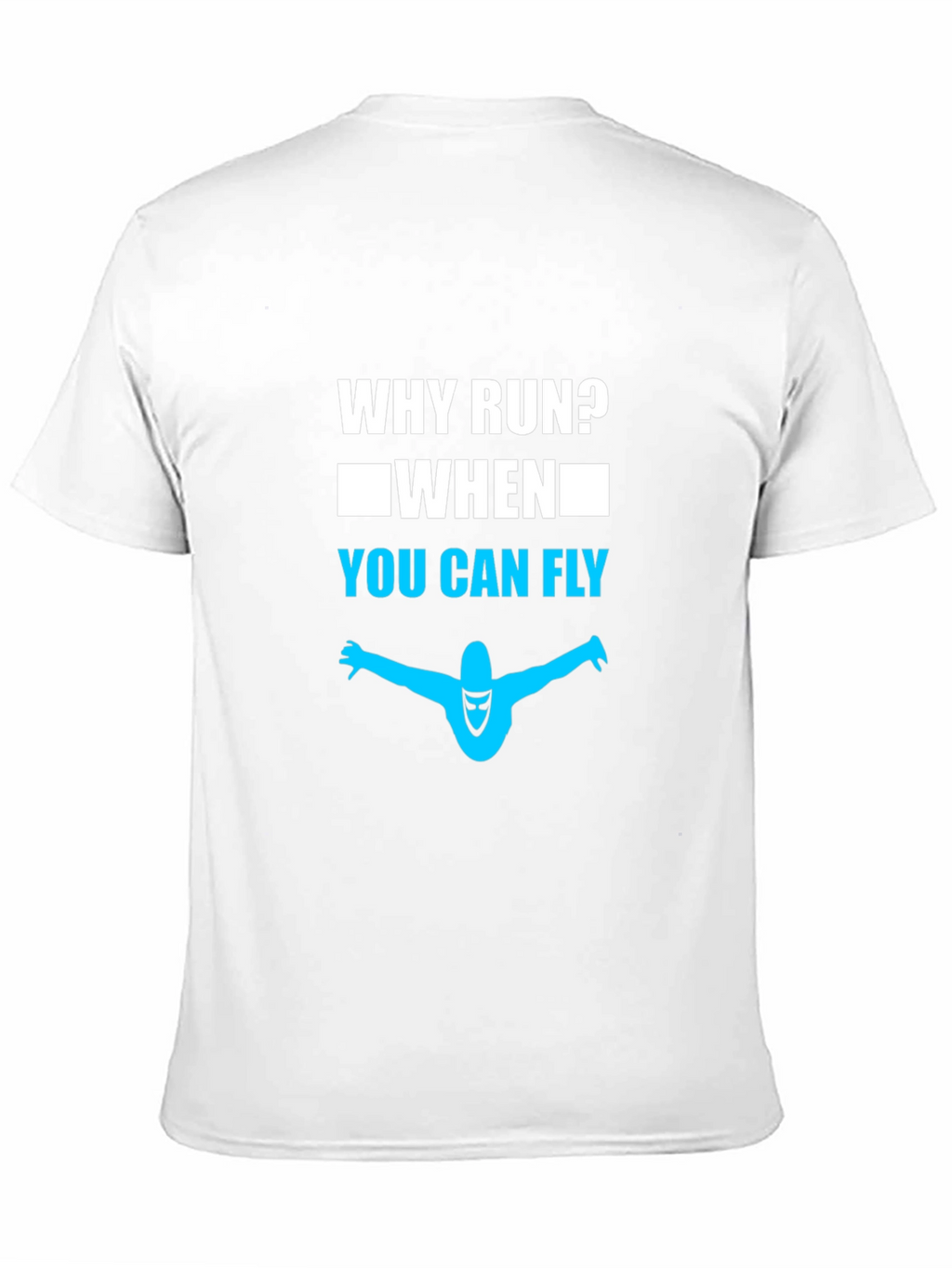 Why Run? Fly T-Shirt - Premium Cotton Tee