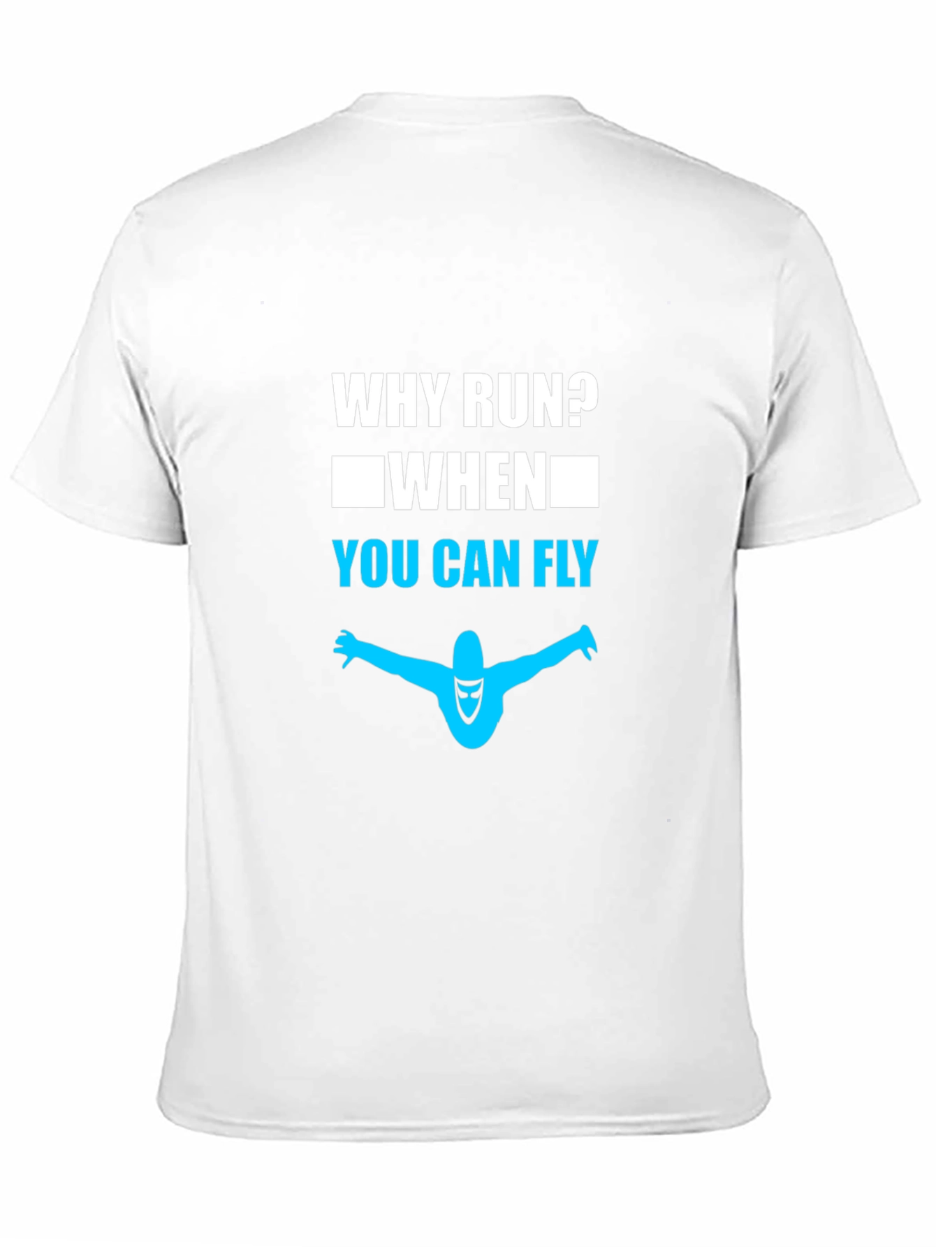 Why Run? Fly T-Shirt - Premium Cotton Tee