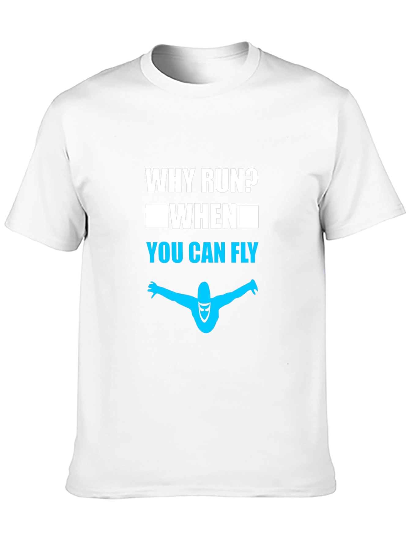 Why Run? Fly T-Shirt - Premium Cotton Tee