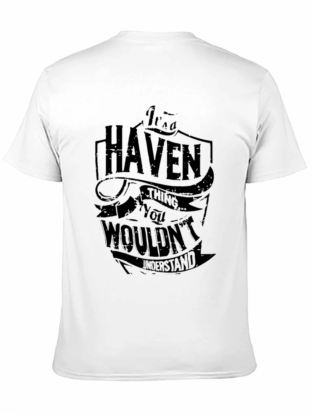 Haven Thing You Wouldnt Understand T-Shirt