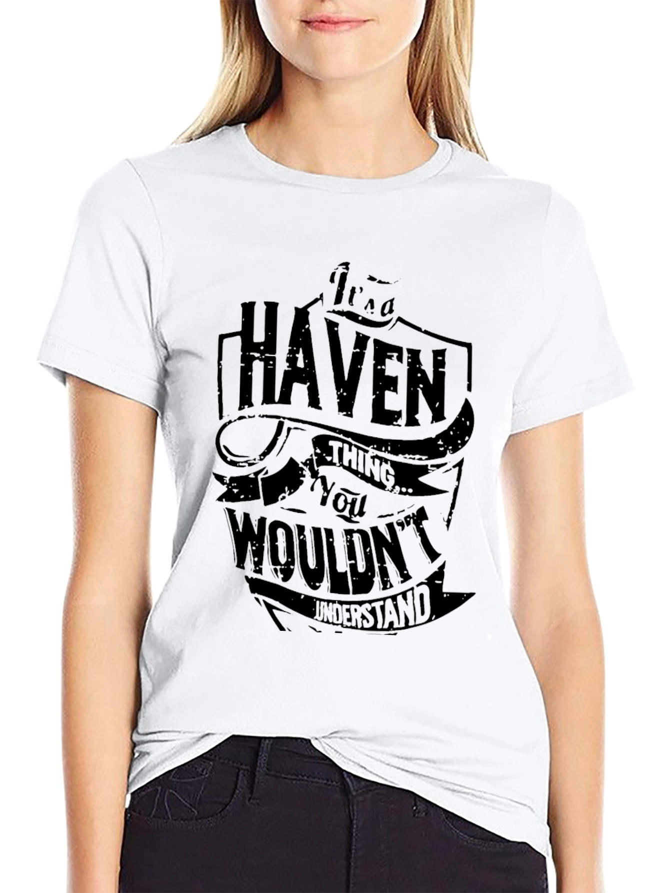 Haven Thing You Wouldnt Understand T-Shirt