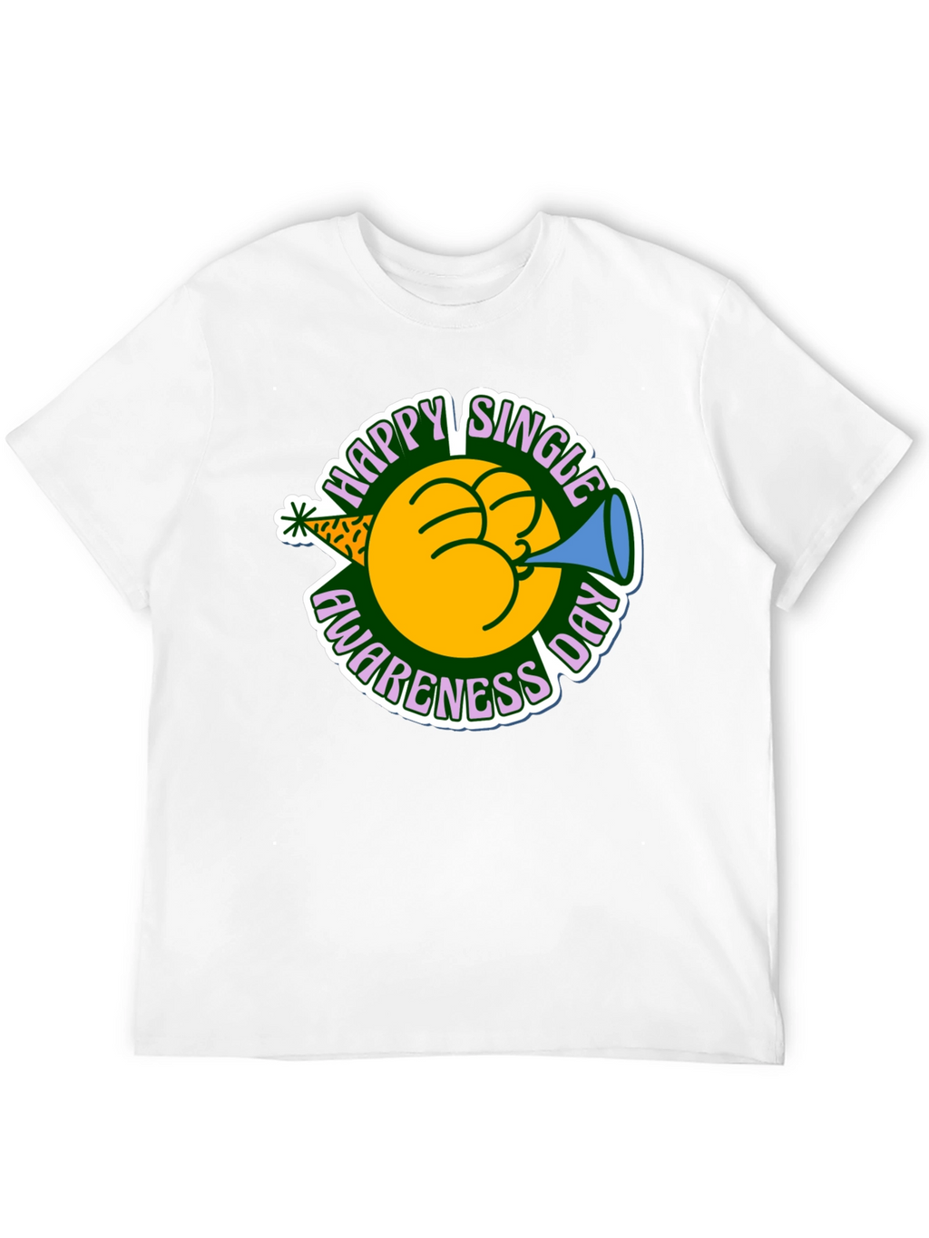 Happy Single Awareness Day T-Shirt