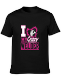 I Love My Crazy Welder Black T-Shirt