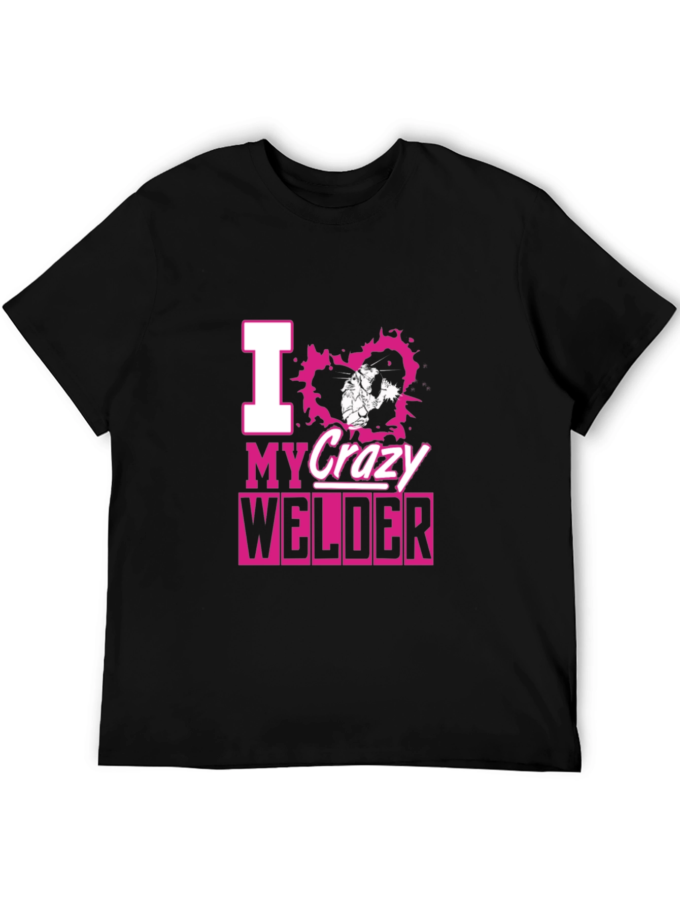 I Love My Crazy Welder Black T-Shirt