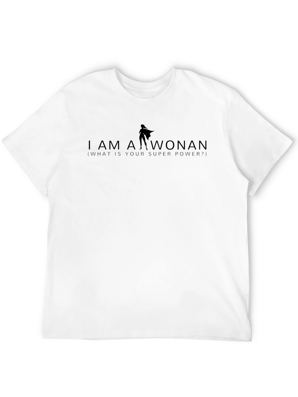 I Am A Woman Graphic Tee - Empowering Design