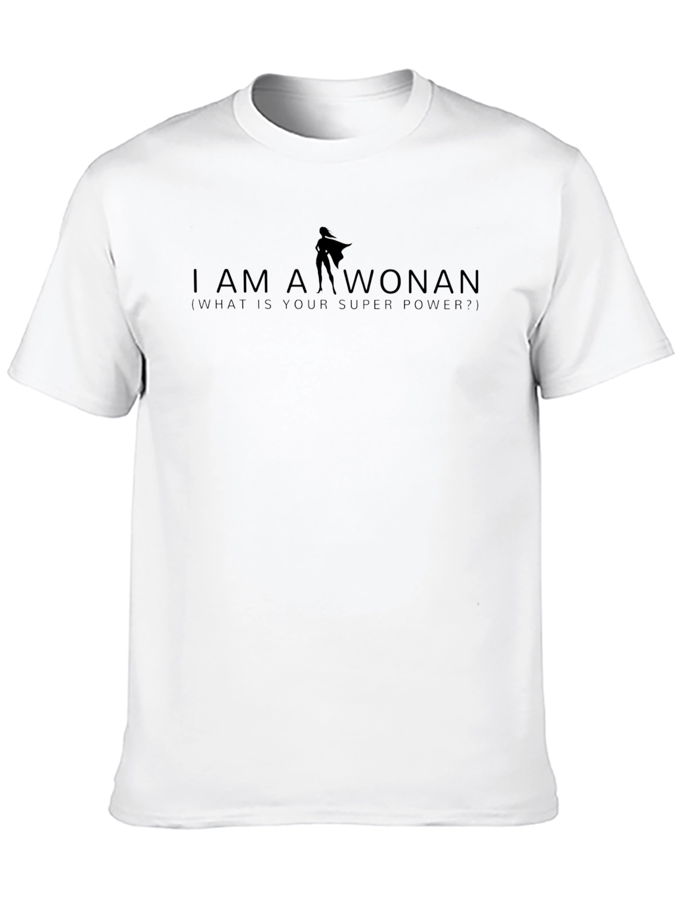 I Am A Woman Graphic Tee - Empowering Design
