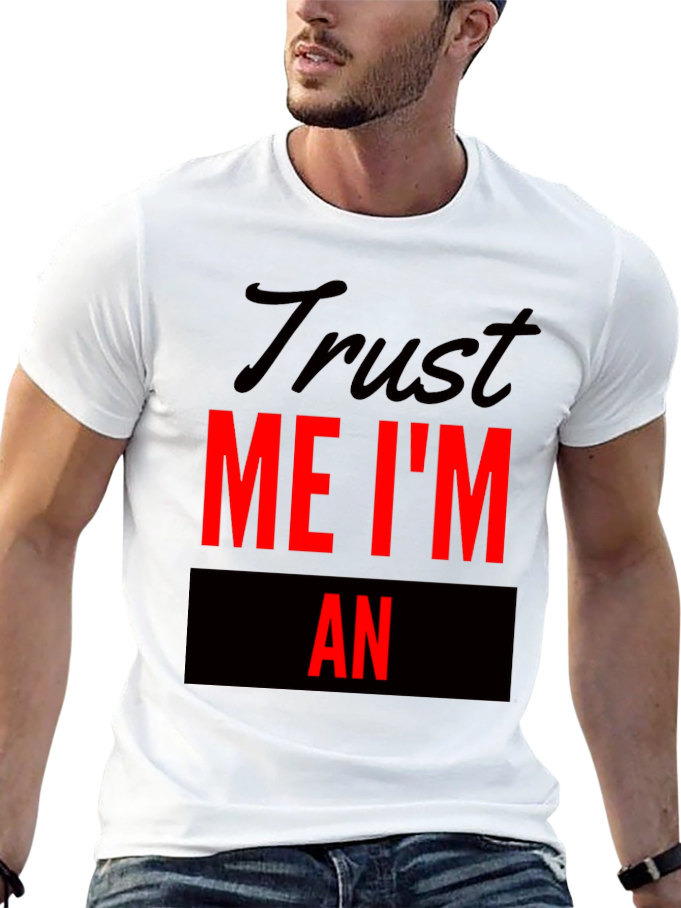 Trust Me Im An Funny T-Shirt