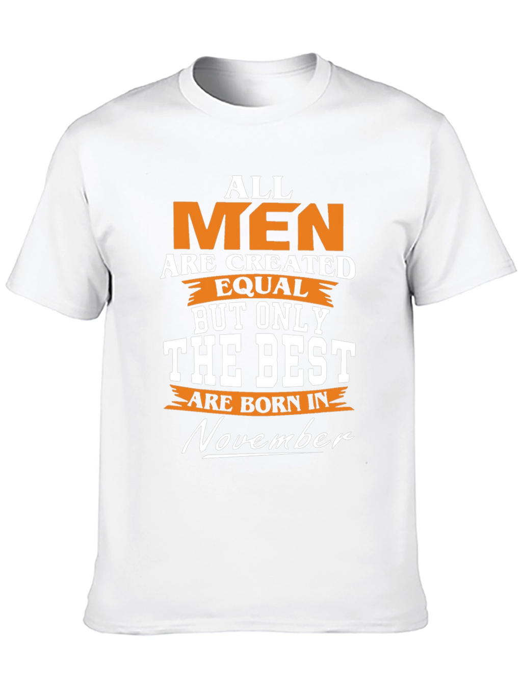 November Birthday T-Shirt - Best Men Gift