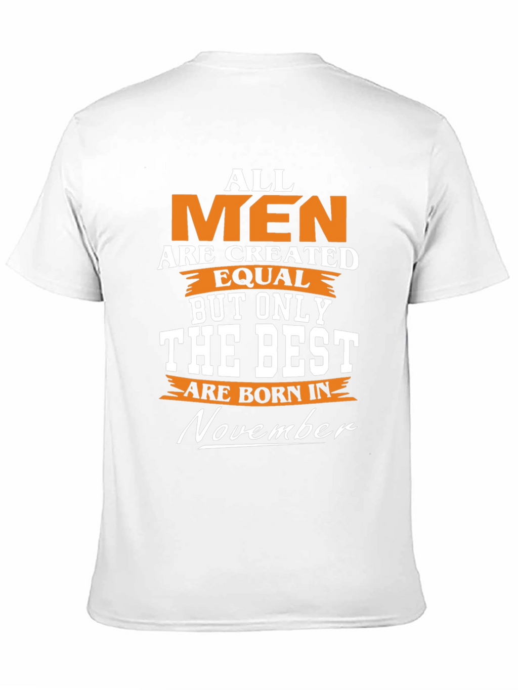 November Birthday T-Shirt - Best Men Gift