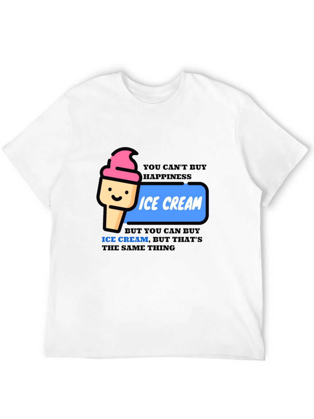 Ice Cream Happiness T-Shirt