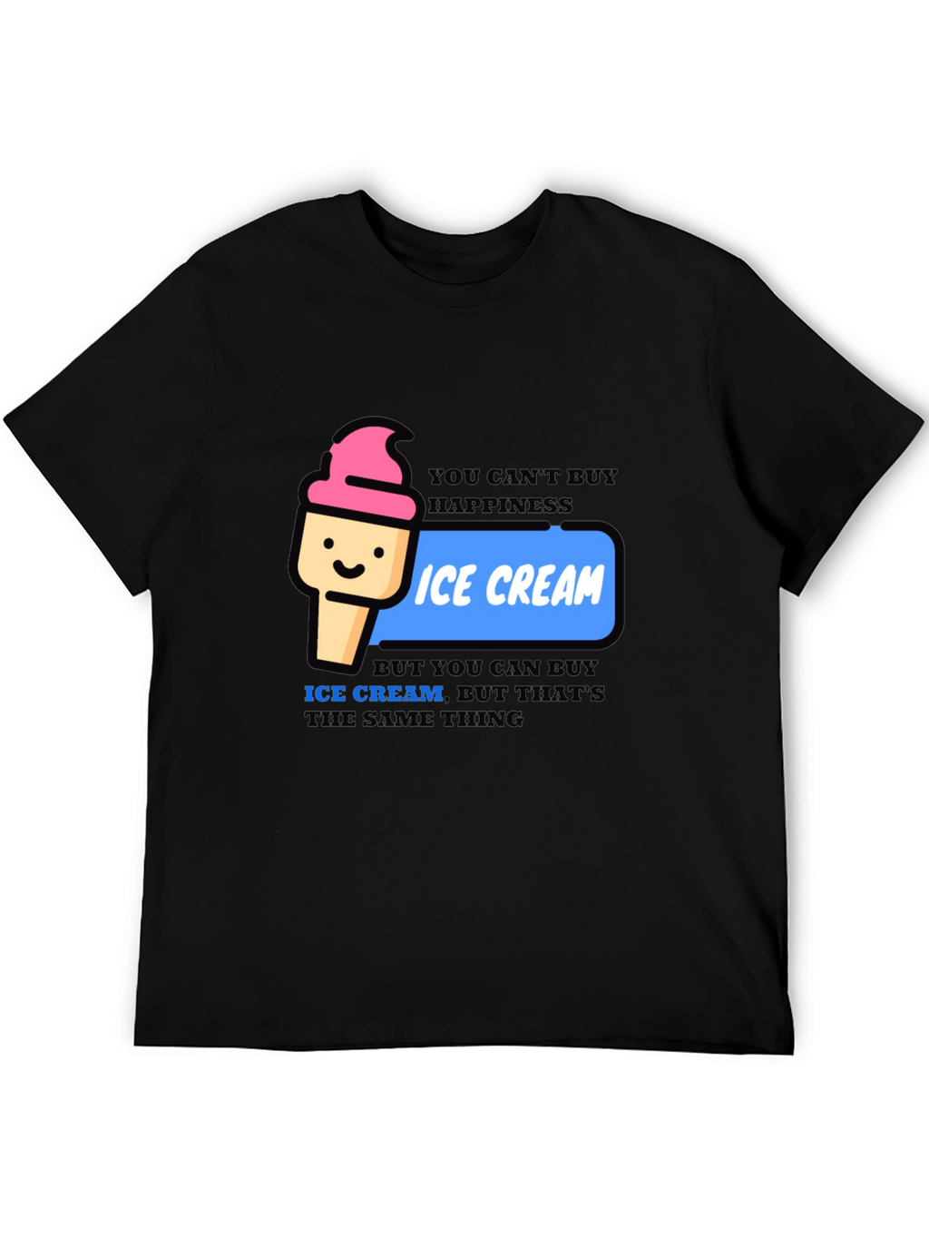 Ice Cream Happiness T-Shirt