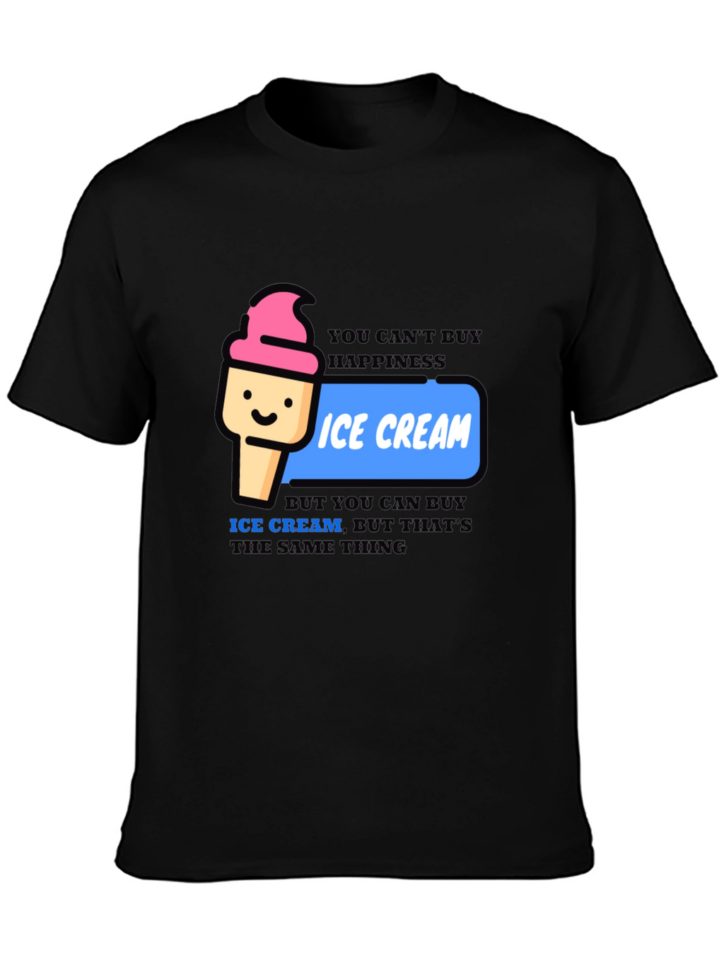 Ice Cream Happiness T-Shirt