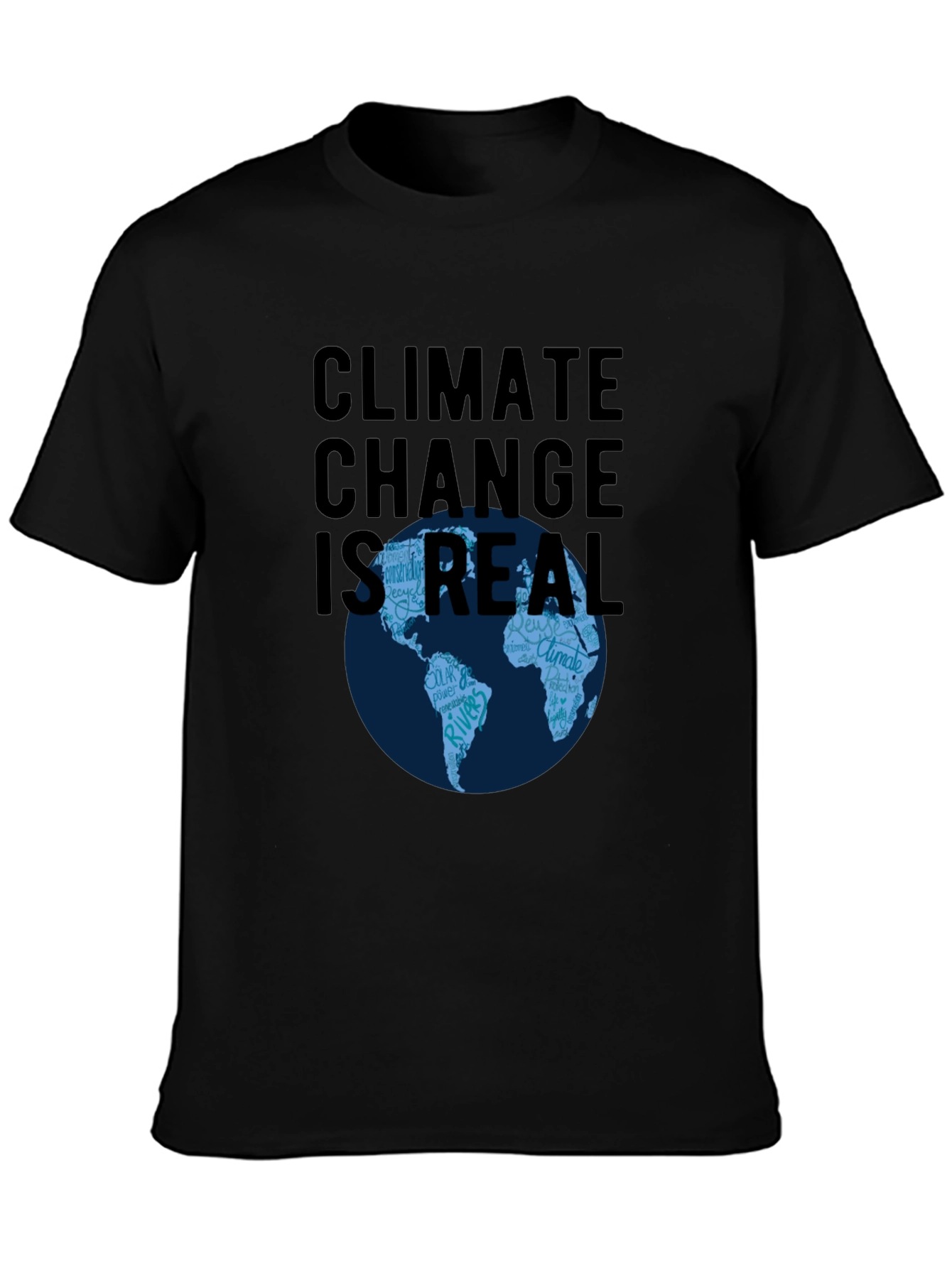 Climate Change Is Real T-Shirt