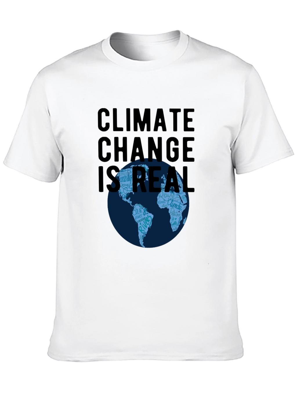Climate Change Is Real T-Shirt
