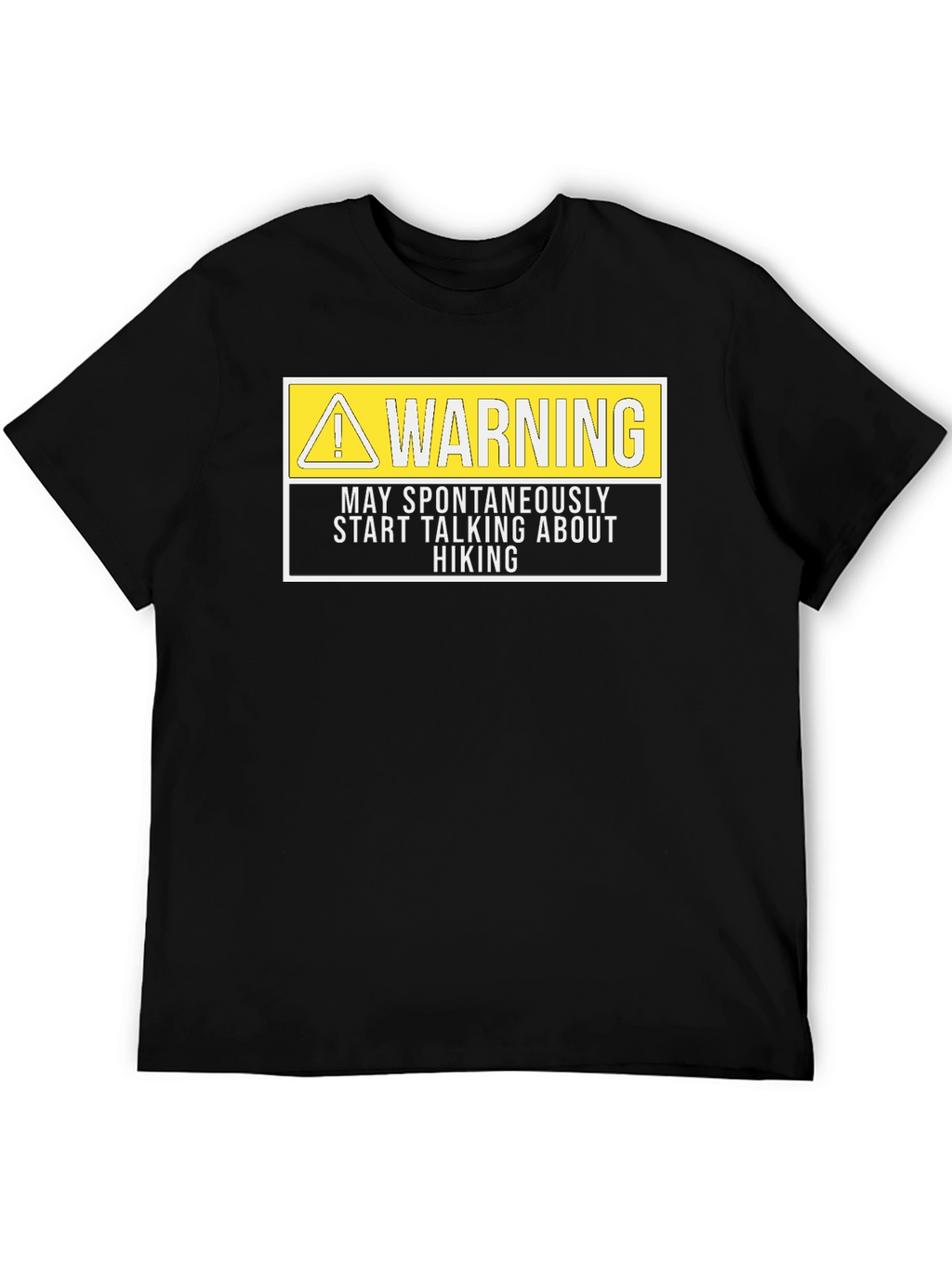 Warning Hiker T-Shirt Funny Hiking Tee