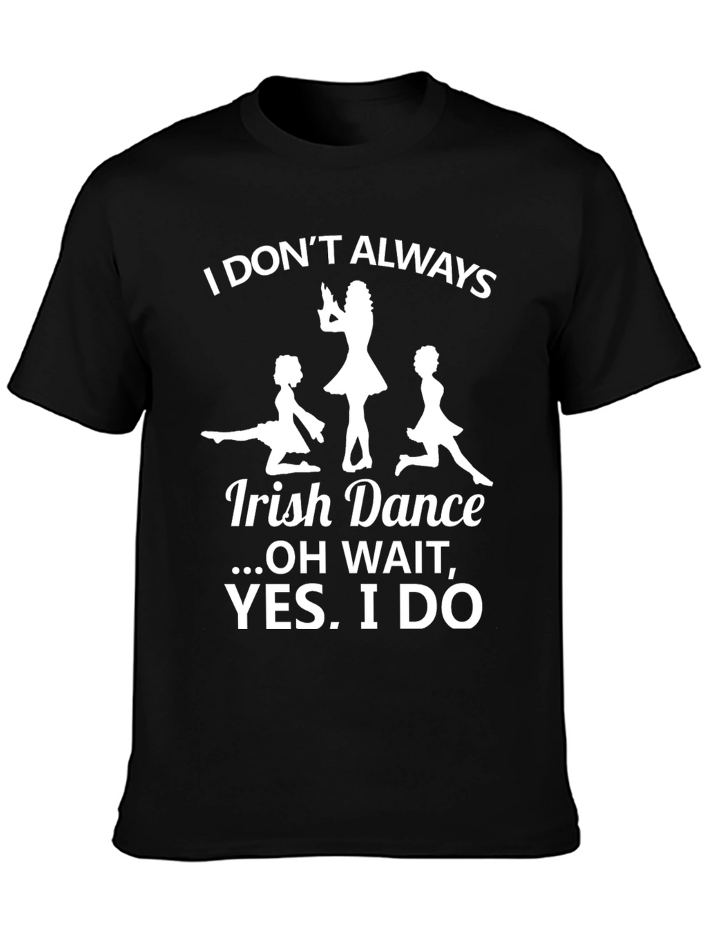 Irish Dance T-Shirt - Funny Graphic Tee