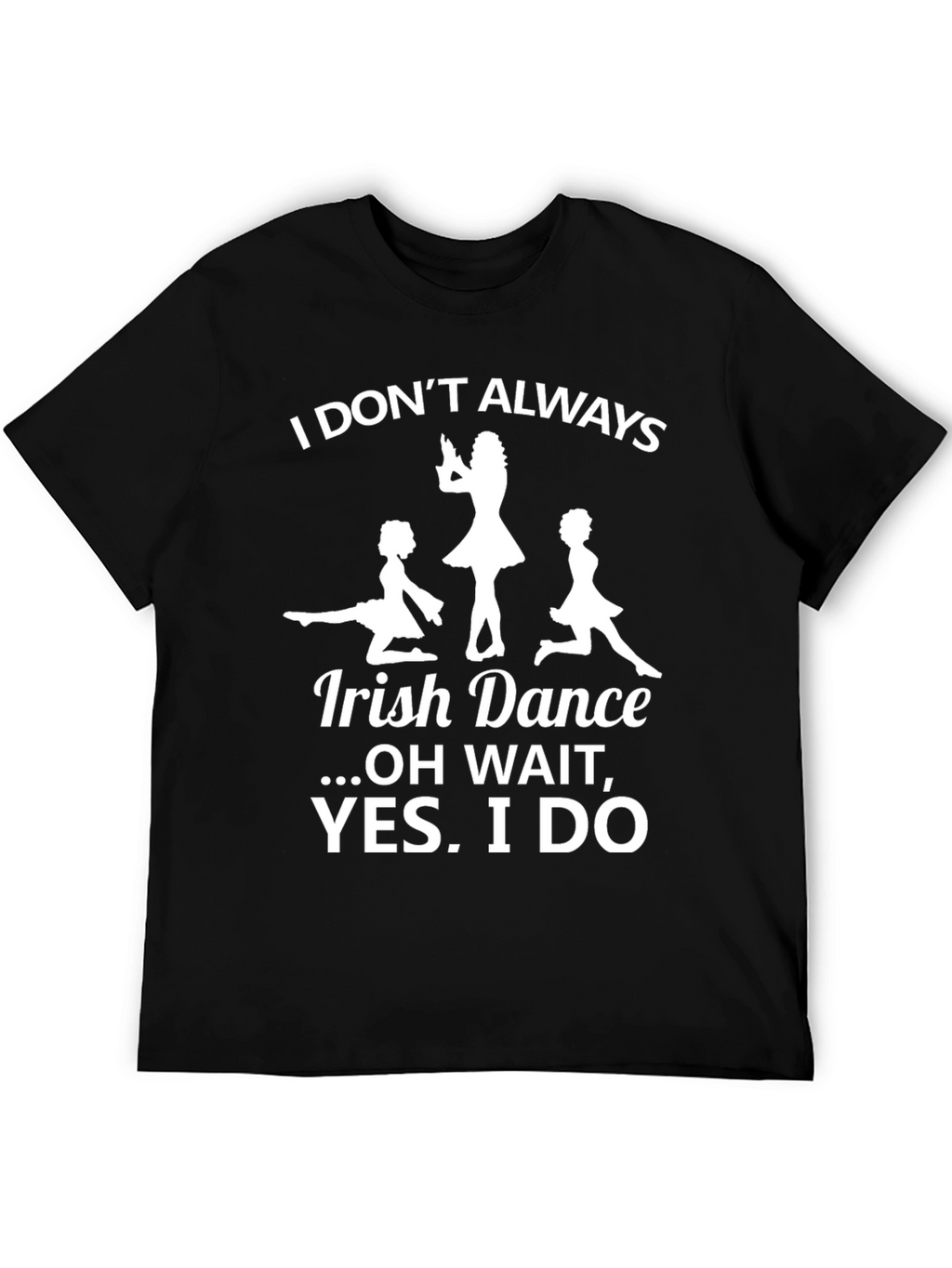 Irish Dance T-Shirt - Funny Graphic Tee