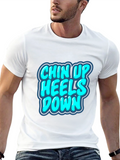 Chin Up Heels Down Graphic T-Shirt