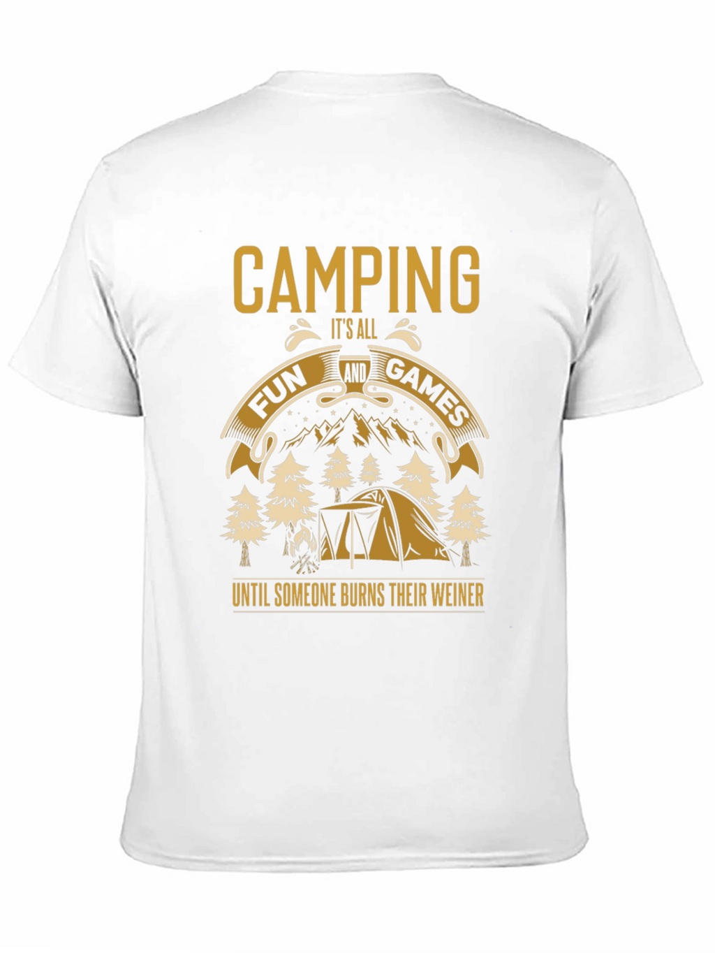 Camping Fun T-Shirt - Burns Their Weiner