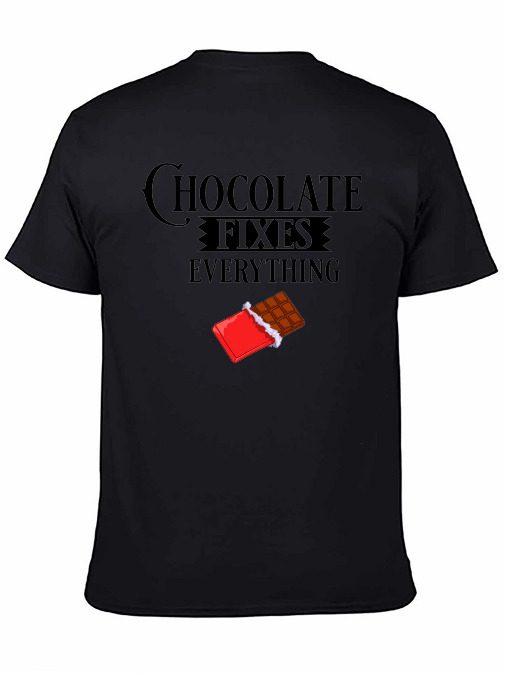 Chocolate Fixes Everything T-Shirt