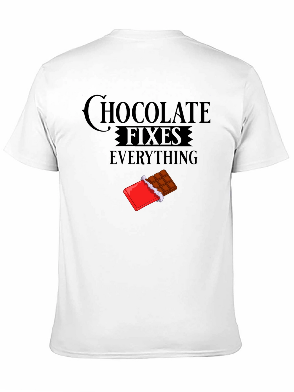 Chocolate Fixes Everything T-Shirt